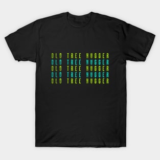 Tree Hugger. Nature Environment Quotes T-Shirt